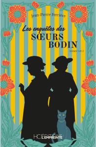 Couverture des Enquêtes des sœurs Bodin. Volume 1 & 2, de Jean-Pierre Ferrière