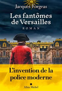 les-fantomes-de-versailles-jacques-forgeas