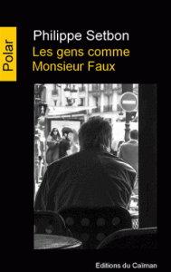 les-gens-comme-monsieur-faux-p