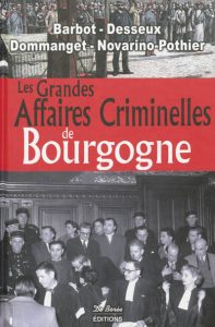 les-grandes-affaires-criminelles-de-bourgogne-e