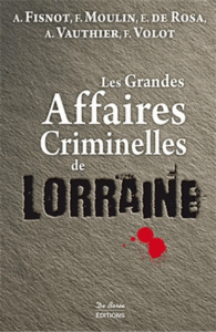 les-grandes-affaires-criminelles-de-lorraine-d
