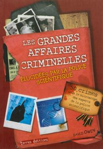 les-grandes-affaires-criminelles-elucidees-par-la-police-scientifique-e