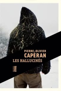 Couverture des Hallucinés, de Pierre-Olivier Capéran