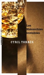 les-hierarchies-invisibles-cyril-torres