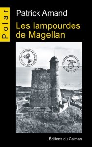 les-lampourdes-de-magellan-patrick-amand