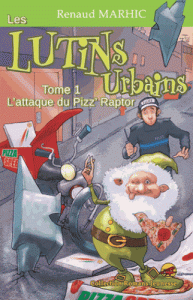 les-lutins-urbains-1-l-attaque-du-pizz-raptor-j