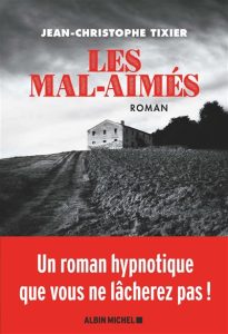 Couverture des Mal-aimés, de Jean-Christophe Tixier