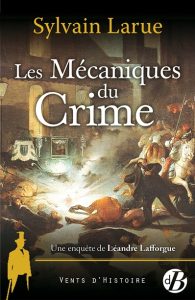 les-mecaniques-du-crime-sylvain-larue
