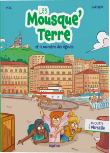 Couverture des Mousque'Terre et le monstre des égouts