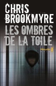 les-ombres-de-la-toile-christopher-brookmyre