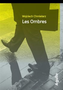les-ombres-wojciech-chmielarz