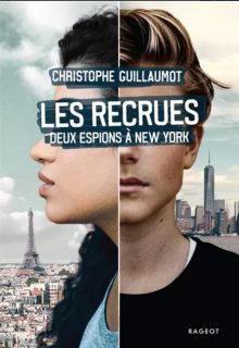 Couverture des Recrues : deux espions à New York, de Christophe Guillaumot