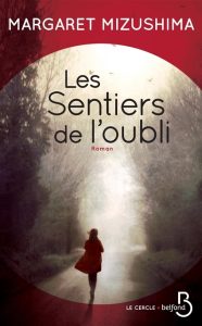 les-sentiers-de-l-oubli-margaret-mizushima