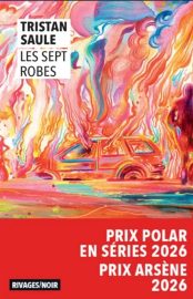 Couverture des Sept robes, de Tristan Saule