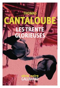 Couverture des Trente Glorieuses, de Thomas Cantaloube
