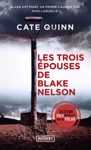 les-trois-epouses-de-blake-nelson-cate-quinn