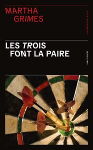 les-trois-font-la-paire-martha-grimes