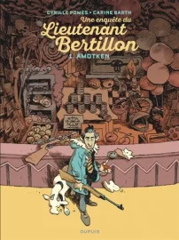 Couverture d'Une enquête du lieutenant Bertillon. 1, Amotken, de Cyrille Pomès & Carine Barth