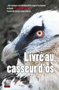 livre-au-casseur-d-os-thomas-brosset