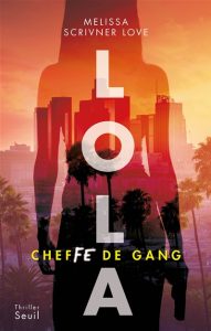 lola-cheffe-de-gang-le-seuil