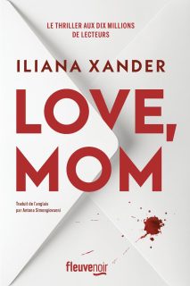 Couverture de Love, mom, d'Iliana Xander