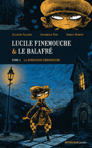 lucile-finemouche-et-le-balafre-1-la-dimension-chrongyre-j
