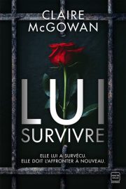 Couverture de Lui survivre, de Claire McGowan