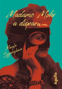 madame-mohr-a-disparumaryla-szymiczkowa