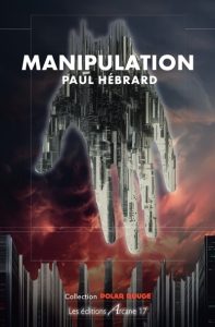 Couverture de Manipulation, de Paul Hébrard
