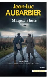 Couverture de Maquis blanc, de Jean-Luc Aubarbier
