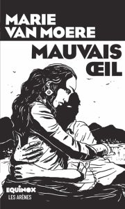 mauvais-oeil-marie-van-moere