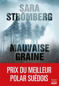 mauvaise-graine-sara-stromberg