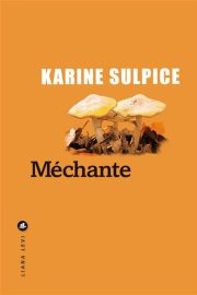 Couverture de Méchante, de Karine Sulpice