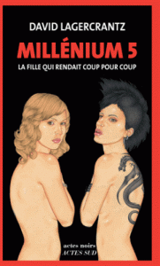millenium-5-la-fille-qui-rendait-coup-pour-coup-gf