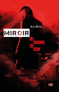 miroir-le-reflet-du-mal-ana-kori