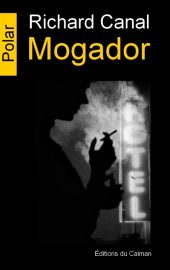Couverture de Mogador, de Richard Canal