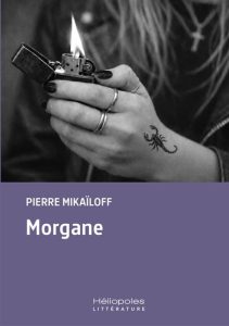 Couverture de Morgane, de Pierre Mikaïloff