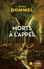 Couverture de Morts à l'appel, de Denis Dommel