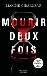 Couverture de Mourir deux fois, de Maxime Girardeau