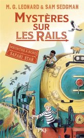 Couverture de Mystères sur les rails. 3, Meurtre à bord du Safari Star, de M. G. Leonard & Sam Sedgman