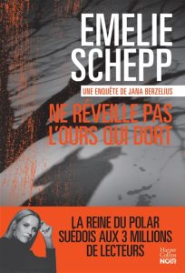 ne-reveille-pas-l-ours-qui-dort-emelie-schepp