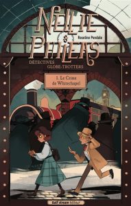 nellie-et-phileas-detectives-globe-trotters-le-crime-de-whitechapel-roseline-pendule
