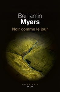 noir-comme-le-jour-benjamin-myers