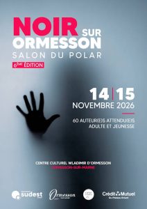 Affiche de Noir sur Ormesson 2026