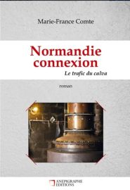 Couverture de Normandie Connexion : le trafic du Calva, de Marie-France Comte