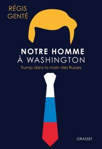 notre-homme-a-washington-regis-gente