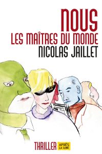 nous-les-maitres-du-monde