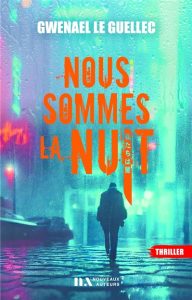 nous-sommes-la-nuit-gwenael-le-guellec