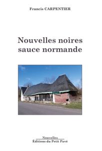 nouvelles-noires-sauce-normande-francis-carpentier