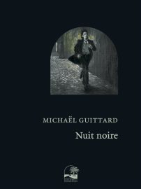 Couverture de Nuit noire, de Michaël Guittard